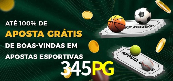 345PG Ate 100% de Aposta Gratis